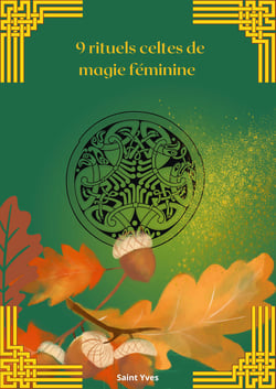 9 rituels celtes de magie féminine