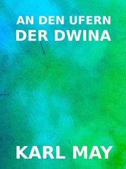 An den Ufern der Dwina