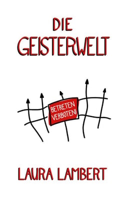 Die Geisterwelt - Betreten Verboten!