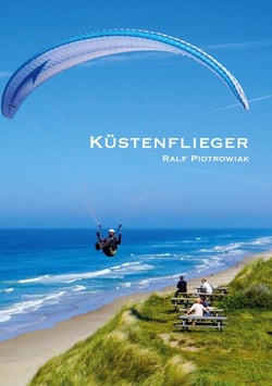 Küstenflieger - Gleitschirmfliegen am Meer für Einsteiger und Fortgeschrittene