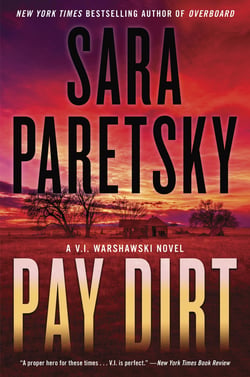 Pay Dirt - A V.I. Warshawski Novel