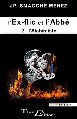 L'ex-flic et l'abbé - 2 - L'Alchimiste