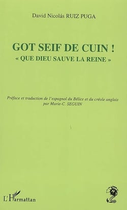 Got seif de cuin ! - " Que Dieu sauve la reine "