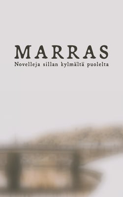 Marras - Novelleja sillan kylmältä puolelta