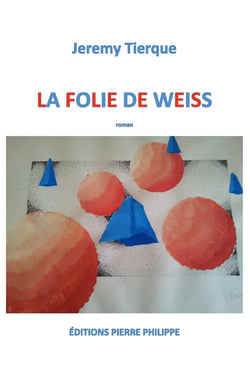 La folie de Weiss