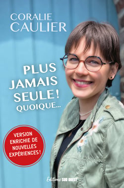 Plus jamais seule ! Quoique...