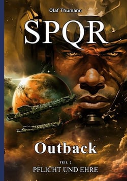 Spqr Outback - Pflicht und Ehre