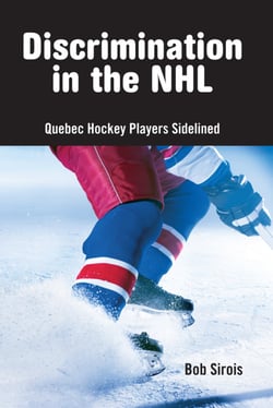 Discrimination in the NHL - Quebec Hockey Players Sidelined