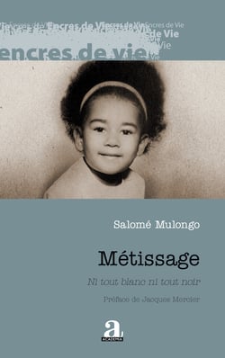 Métissage - Ni tout blanc ni tout noir