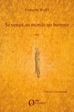 Si venait au monde un homme - Récit