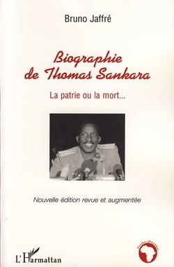 Biographie de Thomas Sankara - La patrie ou la mort...