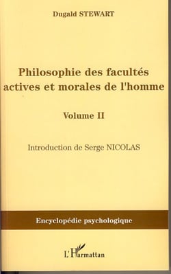 Philosophie des facultés actives et morales de l'homme - Volume II