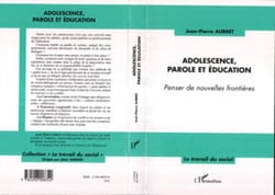 Adolescence, parole et éducation - Penser de nouvelles frontières