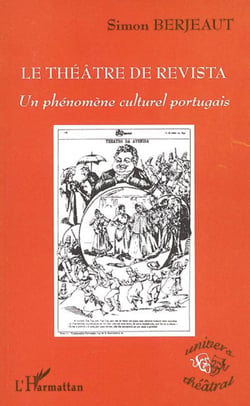 Le théâtre de Revista - Un phénomène culturel portugais