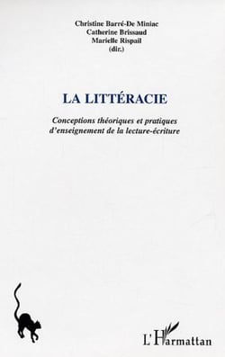 La Littéracie - Conceptions théoriques et pratiques d'enseignement de la lecture-écriture