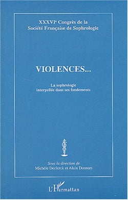 VIOLENCES - La sophrologie interpellée dans ses fondements