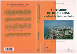 A l'ombre de Hong Kong - Le delta de la Rivière des Perles