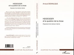 HEIDEGGER ET LA QUESTION DE LA CHOSE - Esquisse d'une lecture interne