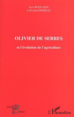 OLIVIER DE SERRES et l'évolution de l'agriculture