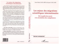 LES ENJEUX DES MIGRATIONS SCIENTIFIQUES INTERNATIONALES - De la quête du savoir à la circulation des compétences