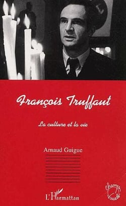 FRANÇOIS TRUFFAUT - La culture et la vie