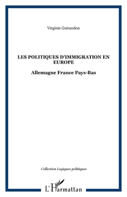LES POLITIQUES D'IMMIGRATION EN EUROPE - Allemagne France Pays-Bas