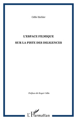 L'ESPACE FILMIQUE - SUR LA PISTE DES DILIGENCES