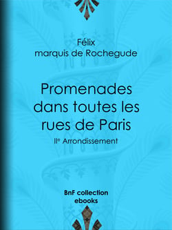 Promenades dans toutes les rues de Paris - IIe Arrondissement
