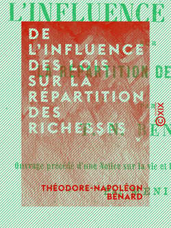 De l'influence des lois sur la répartition des richesses