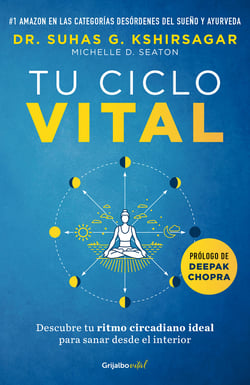 Tu ciclo vital - Descubre tu ritmo circadiano ideal para sanar desde el interior