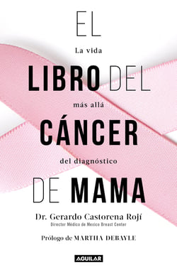 El libro del cáncer de mama - La vida más allá del diagnóstico