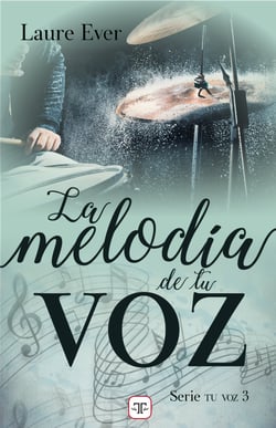 La melodía de tu voz (Saga Tu Voz 3)