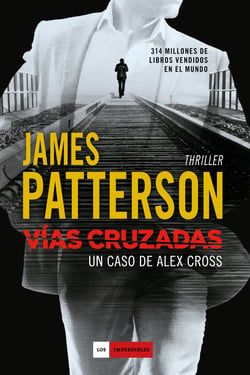 Vías cruzadas - Un caso de Alex Cross