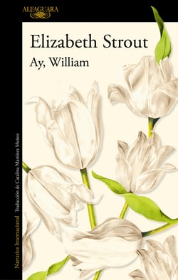 Ay, William - El nuevo libro de la aclamada autora de «Me llamo Lucy Barton»