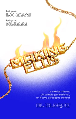 Making fluS - La música urbana: Un cambio generacional, un nuevo paradigma musical.