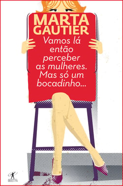 Vamos lá então perceber as mulheres. Mas só um bocadinho...