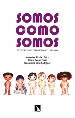 Somos como somos - Deconstruyendo y transformando la escuela