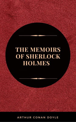 The Memoirs of Sherlock Holmes