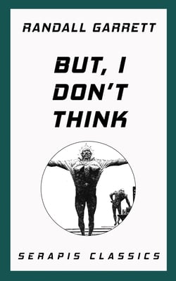 But, I Don't Think