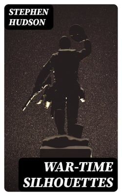 War-time Silhouettes
