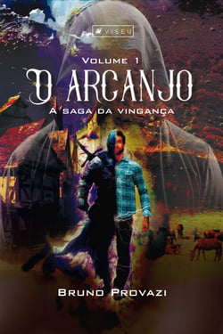 O arcanjo - A saga da vingança
