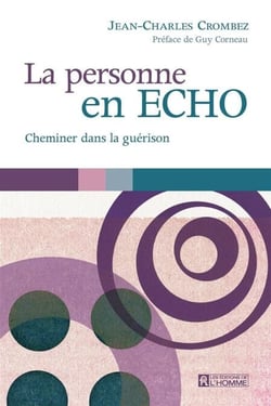 La personne en écho - Cheminer dans la guérison