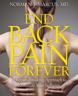 End Back Pain Forever - A Groundbreaking Approach to Eliminate Your Suffering