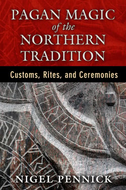 Pagan Magic of the Northern Tradition - Customs, Rites, and Ceremonies