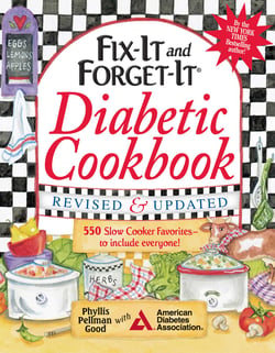 Fix-It and Forget-It Diabetic Cookbook Revised and Updated - 550 Slow Cooker Favorites--To Include Everyone!