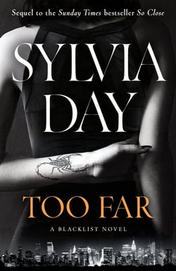 Too Far - The scorching new novel from the bestselling author of So Close (Blacklist)