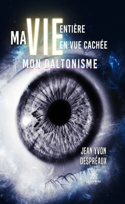 Ma vie entière en vue cachée - Mon daltonisme