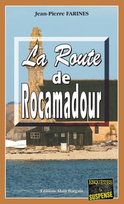 La route de Rocamadour - Tome 2