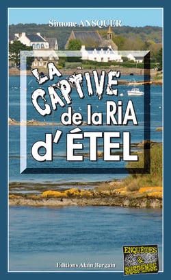 La captive de la Ria d’Étel - Polar régional breton