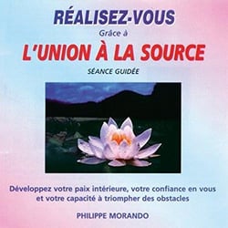 Réalisez-vous grâce à l'union à la source - CD